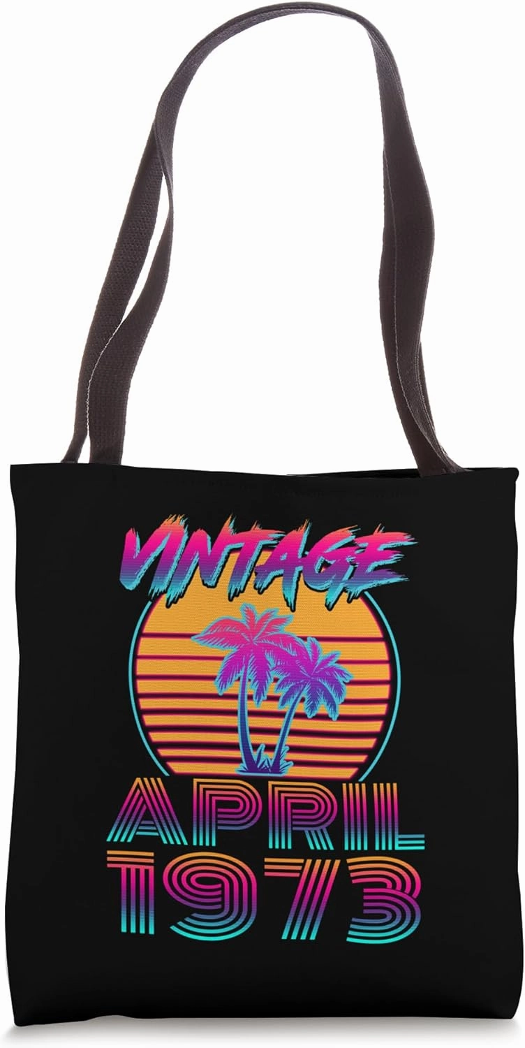 52 Years Old Retro Vintage Funny April 1973 52nd Birthday Tote Bag