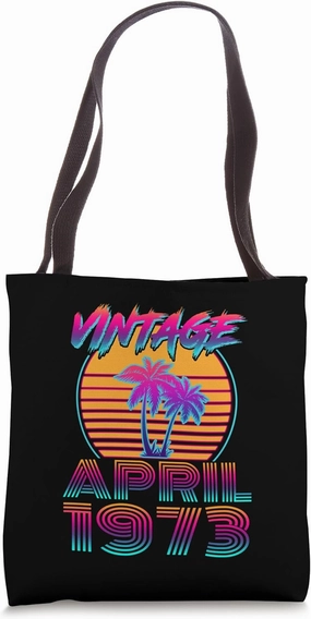 52 Years Old Retro Vintage Funny April 1973 52nd Birthday Tote Bag