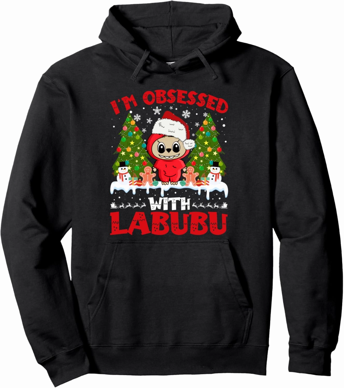 Funny Christmas I’m Obsessed With Labubu Feral Labubu Xmas Pullover Hoodie