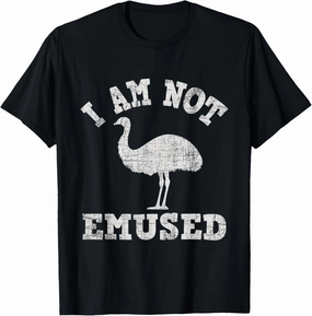 I Am Not Emused - Safari Animal Lover Zookeeper Emu Lover T-Shirt